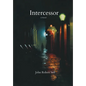 Intercessor - Hardcover