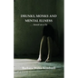 Drunks, Monks and Mental Illness: . . . Based on a Lie - Paperback