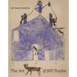 Between Worlds: The Art of Bill Traylor - Hardcover