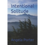 Intentional Solitude - Paperback