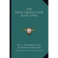 The Home Queen Cook Book (1901) - Hardcover