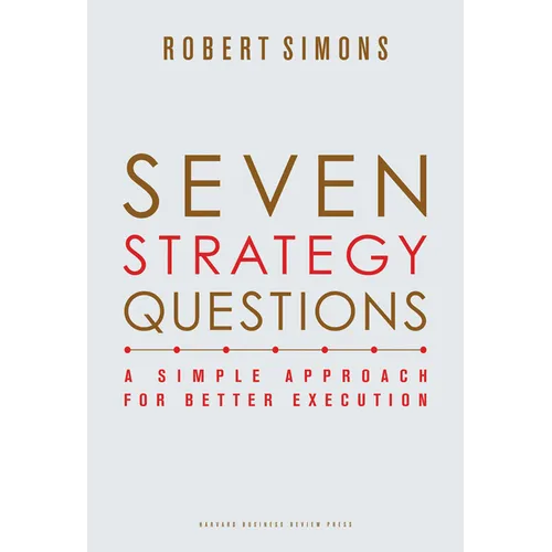 Seven Strategy Questions: A Simple Approach for Better Execution - Hardcover