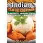 Indian Takeout Cookbook: Favorite Indian Food Takeout Recipes to Make at Home - Paperback