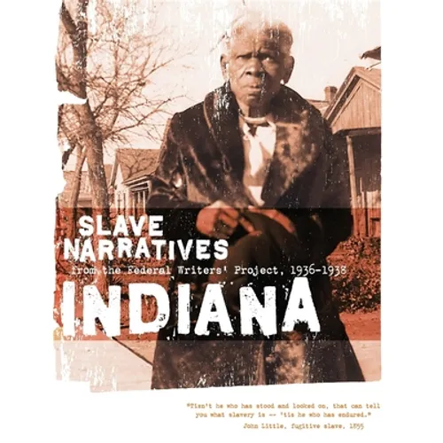 Indiana Slave Narratives - Paperback