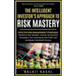 The Intelligent Investor's Approach to Risk Mastery - Paperback