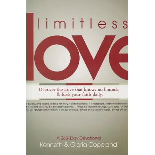 Limitless Love: Discover the Love That Knows No Bounds, and Fuels Your Faith Daily. - Paperback
