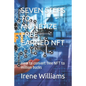 Seven Steps to Monetize Free Earned Nft: How to convert free NFT to million bucks - Paperback
