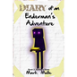 Diary of an Enderman's Adventure (Book 2): Saving A Slime - Paperback