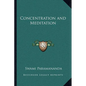 Concentration and Meditation - Paperback