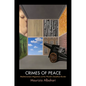 Crimes of Peace: Mediterranean Migrations at the World's Deadliest Border - Paperback