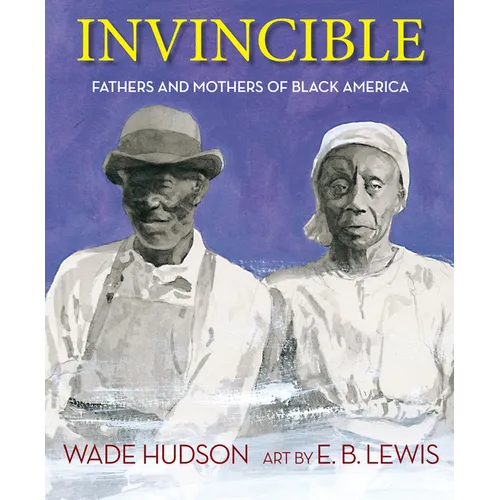 Invincible: Fathers and Mothers of Black America - Hardcover