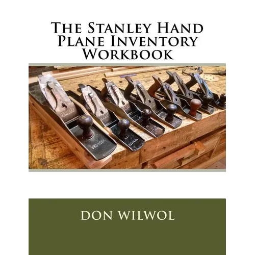 The Stanley Hand Plane Inventory Workbook - Paperback