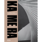 Ka Me Ra: Modern Japanese Architecture Through the Photographer's Lens - Hardcover