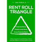 Rent Roll Triangle: The Ultimate Rental Property Grading System - Paperback