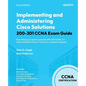 Implementing and Administering Cisco Solutions 200-301 CCNA Exam Guide - Second Edition: Everything you need to pass the 200-301 CCNA v1.1 exam and ad - Paperback