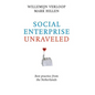 Social Enterprise Unraveled: Best Practice from the Netherlands - Paperback
