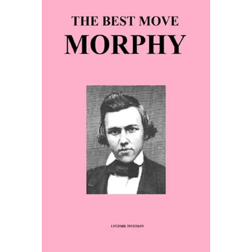 The Best Move: Morphy - Paperback