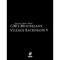 Gm's Miscellany: Village Backdrop V - Paperback
