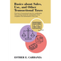 Basics About Sales, Use, and Other Transactional Taxes: Overview of Transactional Taxes for Consideration When Striving Toward the Maximization of Tax - Paperback