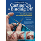 Perfect Guide to Casting on & Binding Off: How to Begin and End Your Knitting with Confidence - Paperback