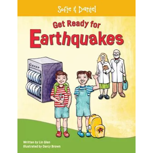 Sofie and Daniel Get Ready for Earthquakes: the earthquake preparation book for families and kids - Paperback