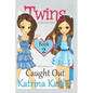 Twins: Book 2: Caught Out! - Paperback