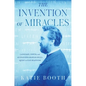 The Invention of Miracles: Language, Power, and Alexander Graham Bell's Quest to End Deafness - Hardcover