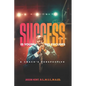 Success Is Yours, No Excuses: A Coach's Perspective - Paperback