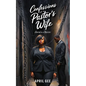 Confessions of a Pastor's Wife, Married to a Narcissist - Paperback