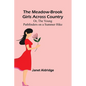 The Meadow-Brook Girls Across Country; Or, The Young Pathfinders on a Summer Hike - Paperback