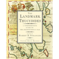 The Landmark Thucydides: A Comprehensive Guide to the Peloponnesian War - Hardcover