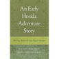 An Early Florida Adventure Story: The Fray Andrés de San Miguel Account - Paperback