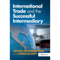 International Trade and the Successful Intermediary - Paperback