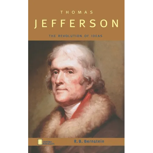Thomas Jefferson: The Revolution of Ideas - Hardcover
