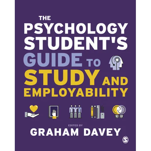 The Psychology Student's Guide to Study and Employability - Paperback