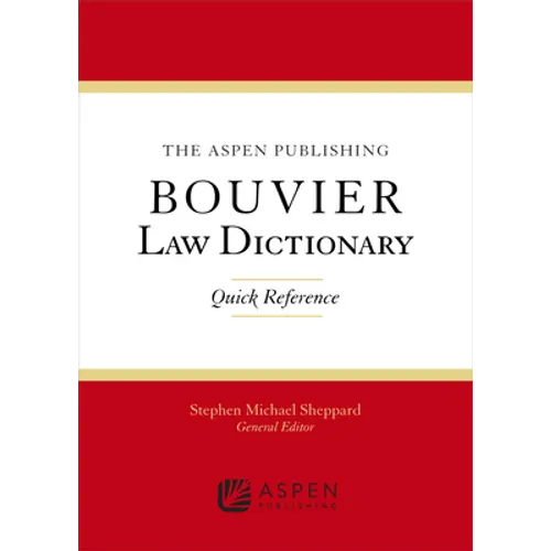 The Wolters Kluwer Bouvier Law Dictionary: Quick Reference - Paperback