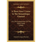 A Three Years' Cruise In The Mozambique Channel: For The Suppression Of The Slave Trade (1848) - Paperback