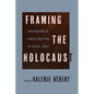 Framing the Holocaust - Hardcover