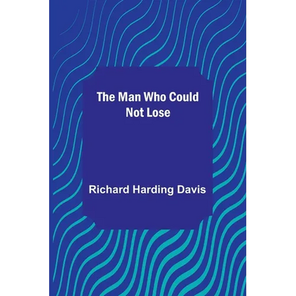 The Man Who Could Not Lose - Paperback