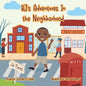 BJ's Adventures in the Neighborhood - Paperback