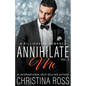 Annihilate Me, Vol. 3 - Paperback