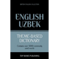 Theme-based dictionary British English-Uzbek - 5000 words - Paperback