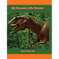 Big Dinosaur, Little Dinosaur - Hardcover