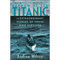 Shadow of the Titanic: The Extraordinary Stories of Those Who Survived - Paperback