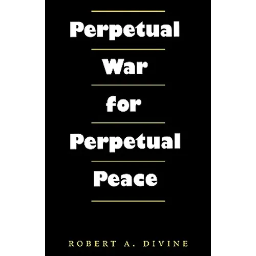 Perpetual War for Perpetual Peace - Paperback