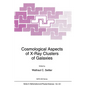Cosmological Aspects of X-Ray Clusters of Galaxies - Paperback