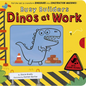 Busy Builders: Dinos at Work: Pull the Tab to Turn Dinosaurs Into Construction Machines! - Board Book
