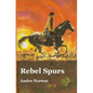 Rebel Spurs - Paperback