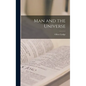 Man and the Universe - Hardcover