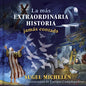 La Más Extraordinaria Historia Jamás Contada - Hardcover